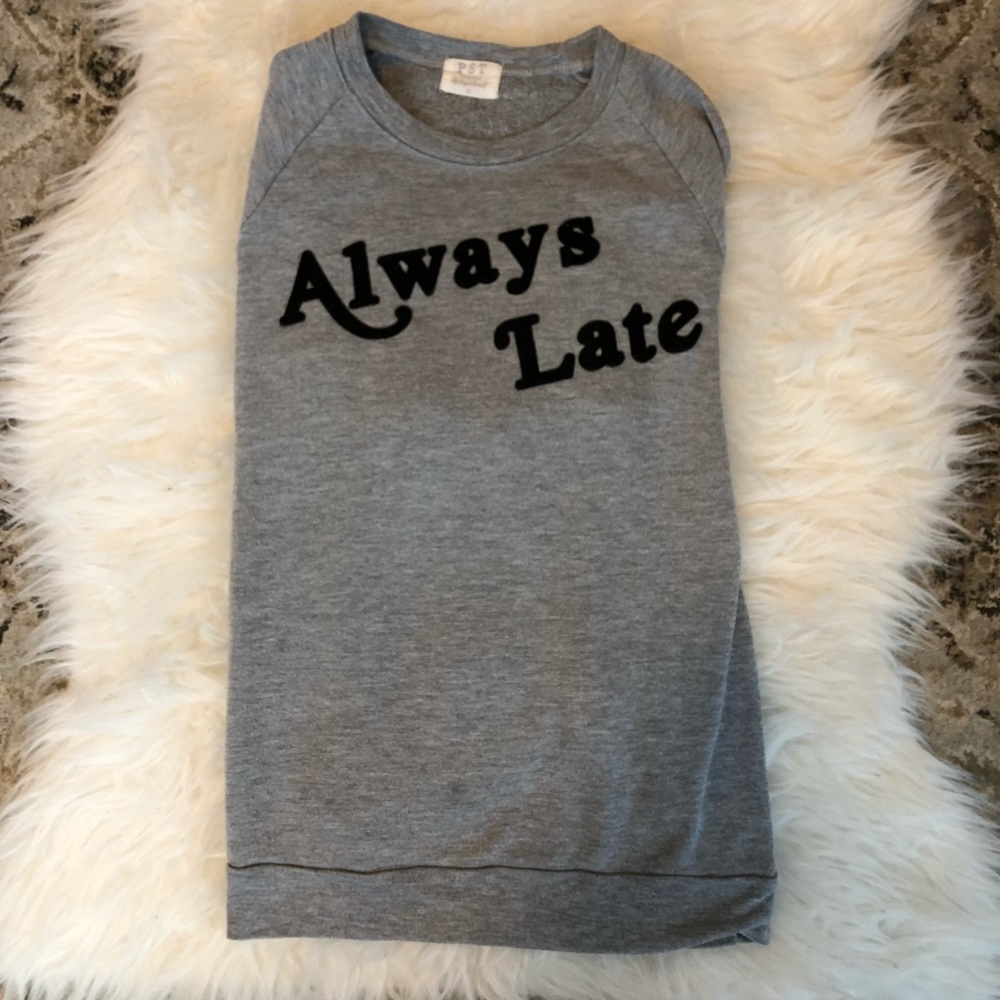 Project Social T Always Late Graphic Sweatshirt